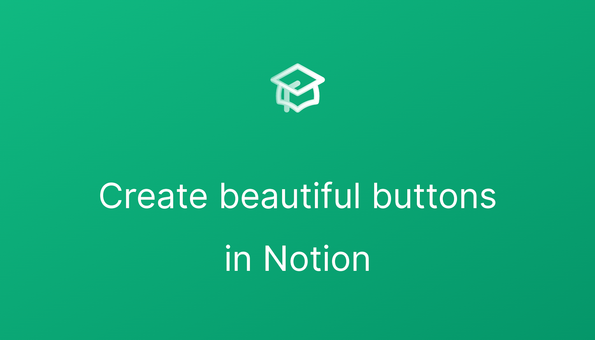 Create beautiful buttons in Notion