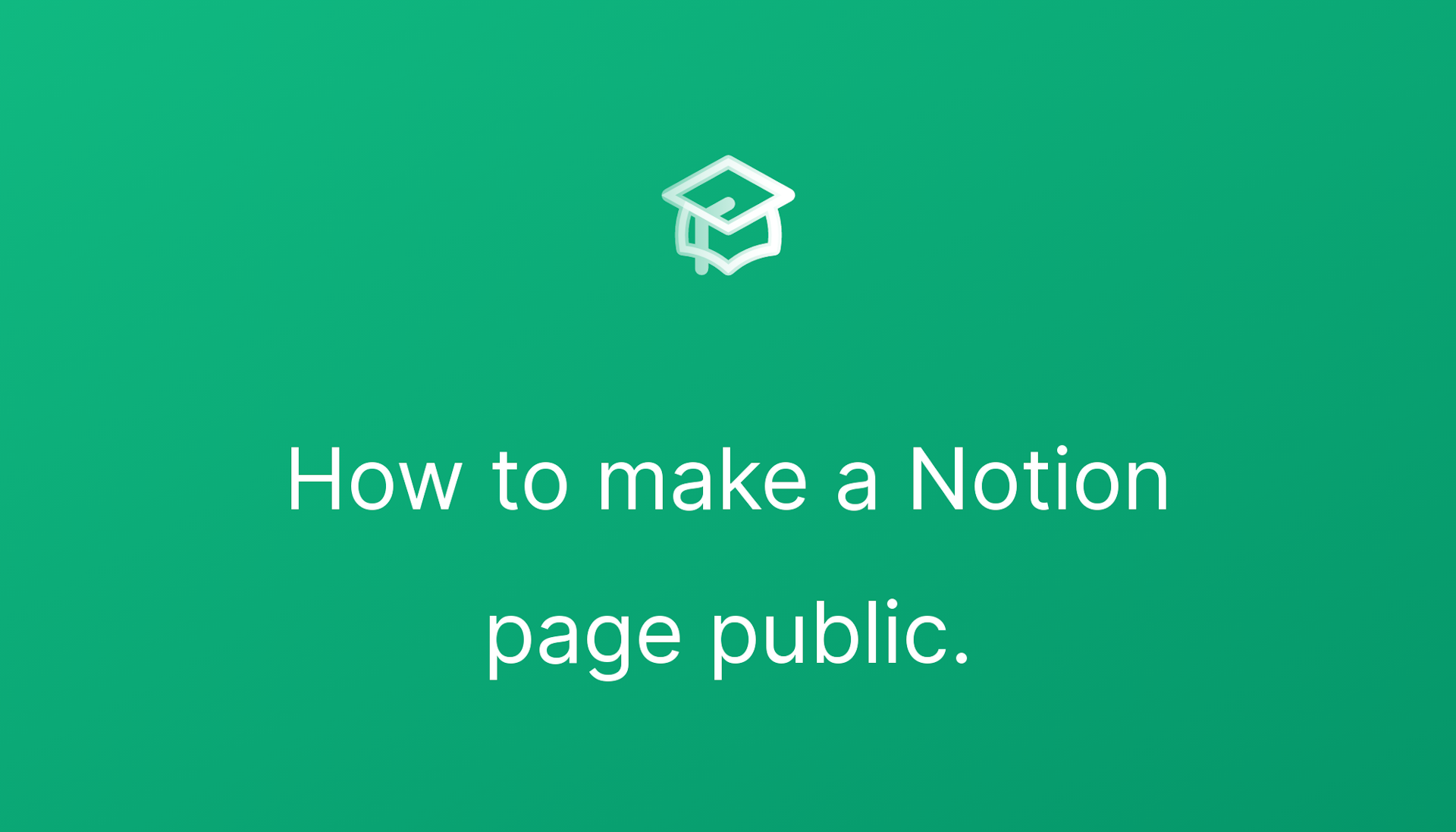 How to make a Notion page public.