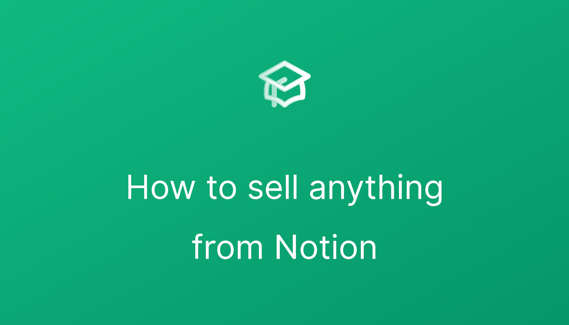 How to sell anything from Notion